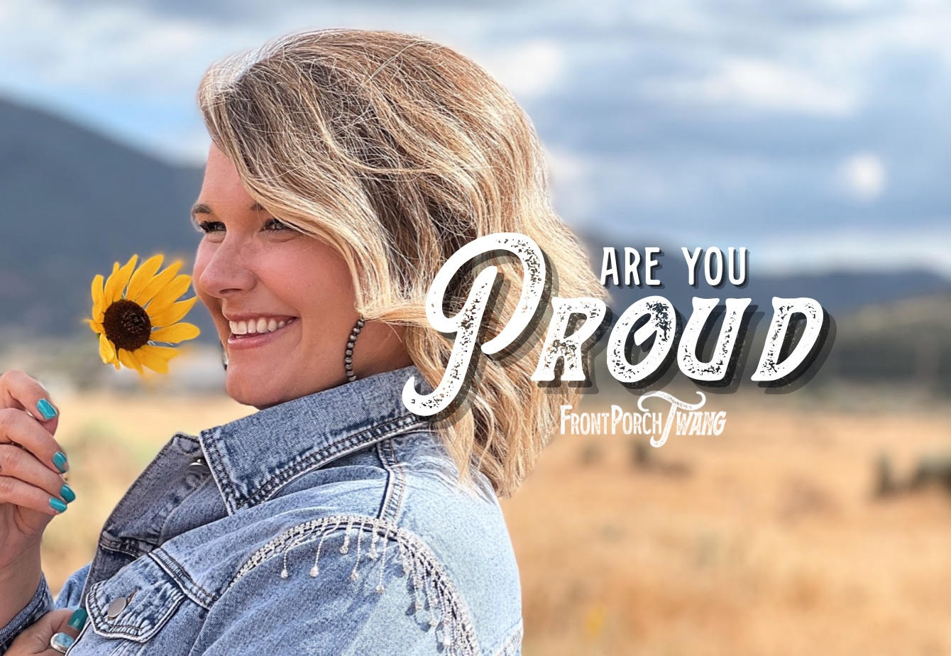 Are You Proud Of Yourself?