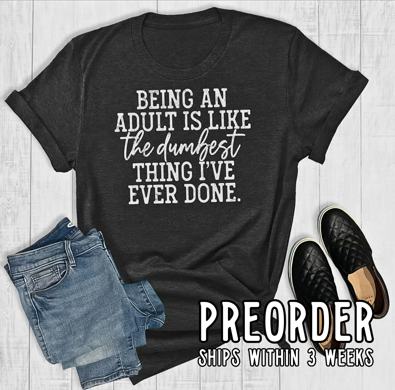 *Preorder* The Dumbest Thing I’ve Ever Done Graphic Tee