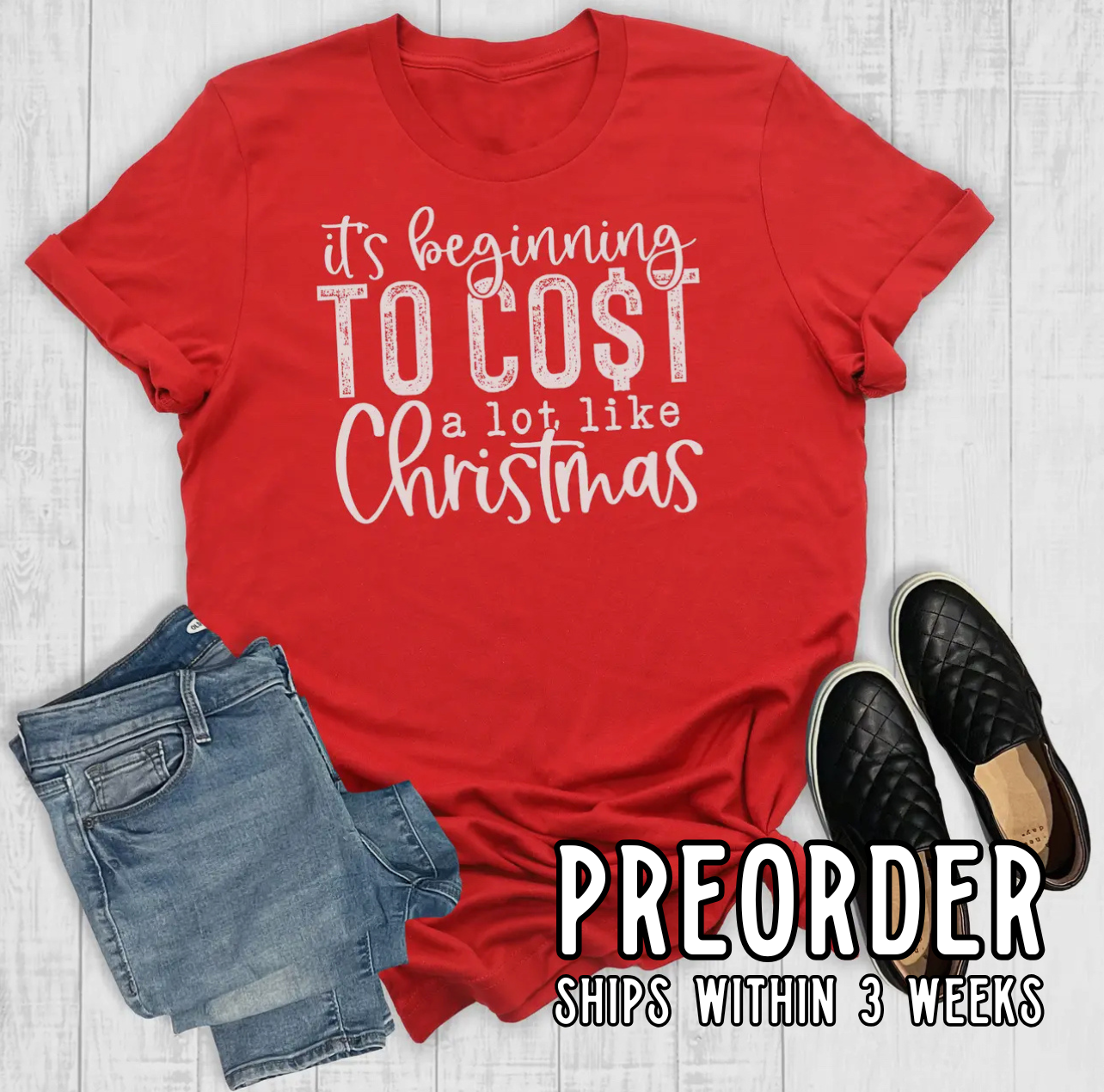 *Preorder* Beginning To Cost A Lot Like Christmas Graphic Tee