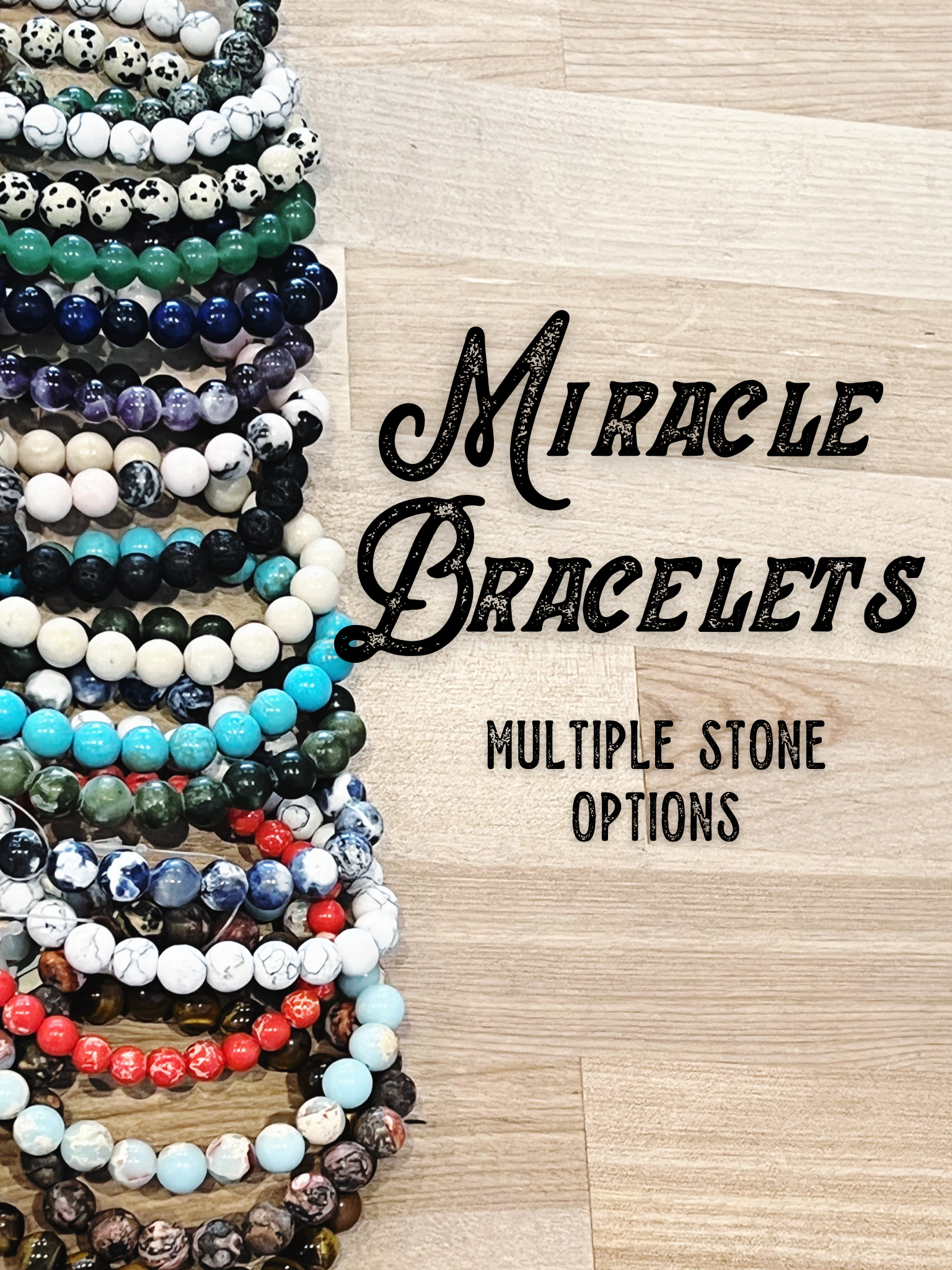 Miracle Bracelets - multiple options